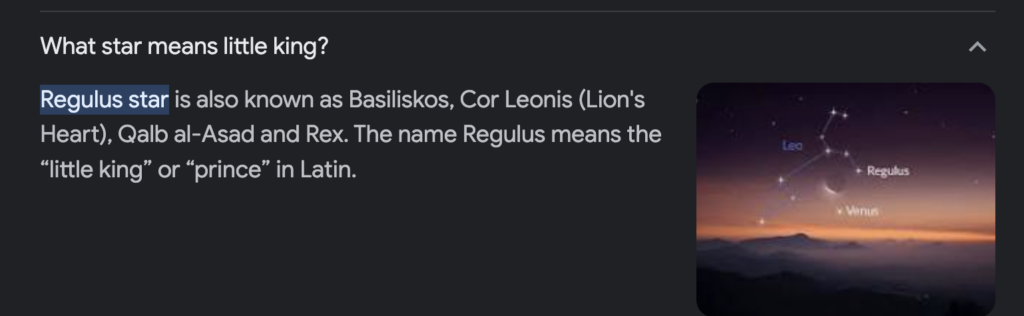 Regulus star is also known as Basiliskos, Cor Leonis (Lion's Heart), Qalb al-Asad and Rex.